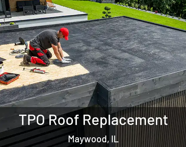 TPO Roof Replacement Maywood, IL